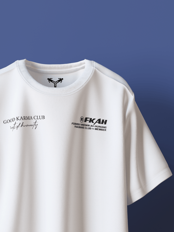 Good Karma Club Fit Oversized T-Shirt [UNISEX] from FKAHUMANS | Premium Streetwear