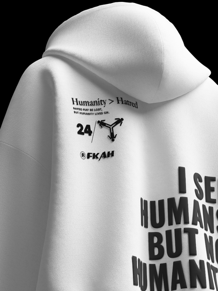 I See Humans But No Humanity Hooded Sweatshirt [UNISEX] from FKAHUMANS | Premium Streetwear