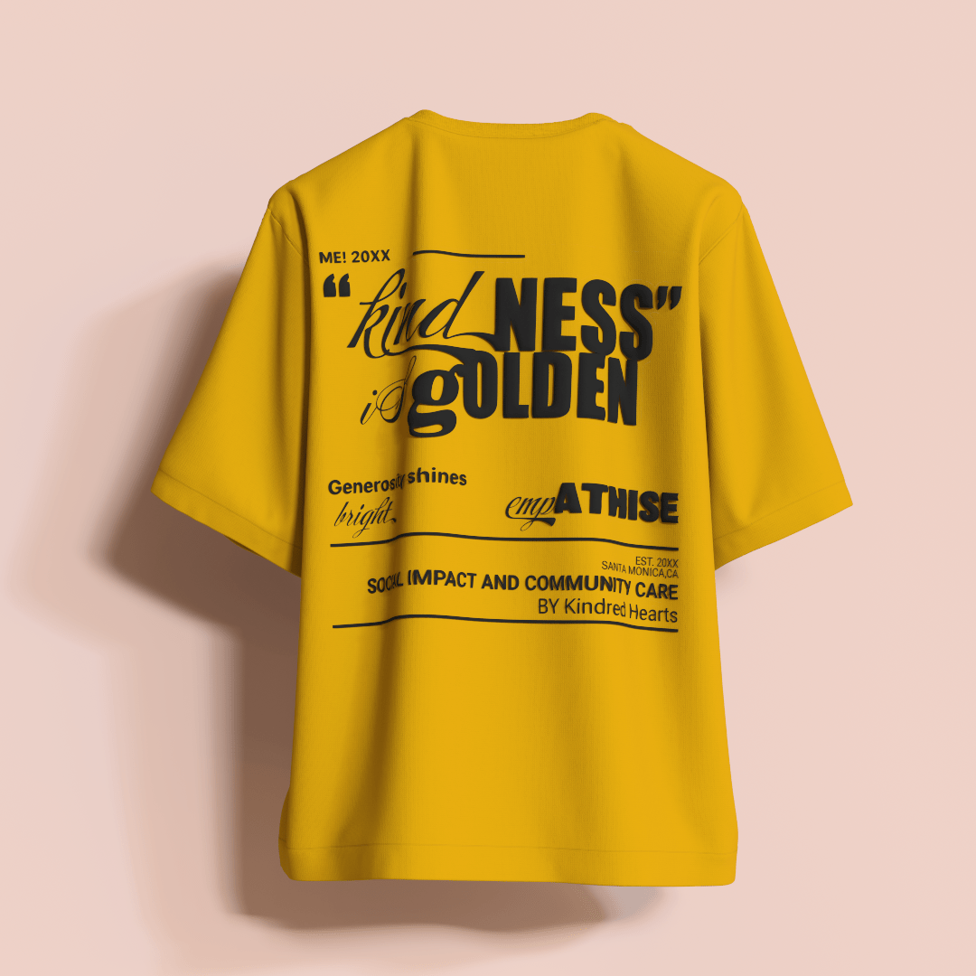 Kindness Is Golden Oversized T - Shirt [UNISEX] - FKAHUMANSOversized T - Shirt