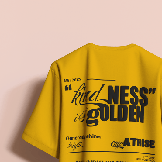 Kindness Is Golden Oversized T - Shirt [UNISEX] - FKAHUMANSOversized T - Shirt