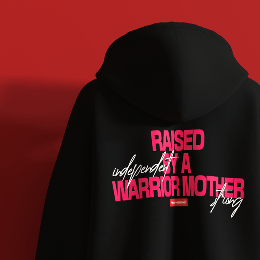 Raised By A Warrior Mother FKAHumans ® Hooded Sweatshirt [UNISEX] - FKAHUMANSHooded Sweatshirt