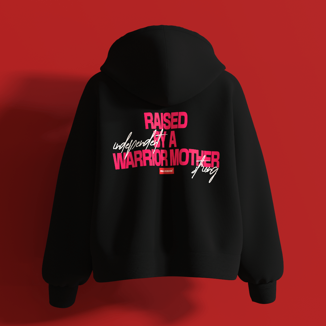 Raised By A Warrior Mother FKAHumans ® Hooded Sweatshirt [UNISEX] - FKAHUMANSHooded Sweatshirt