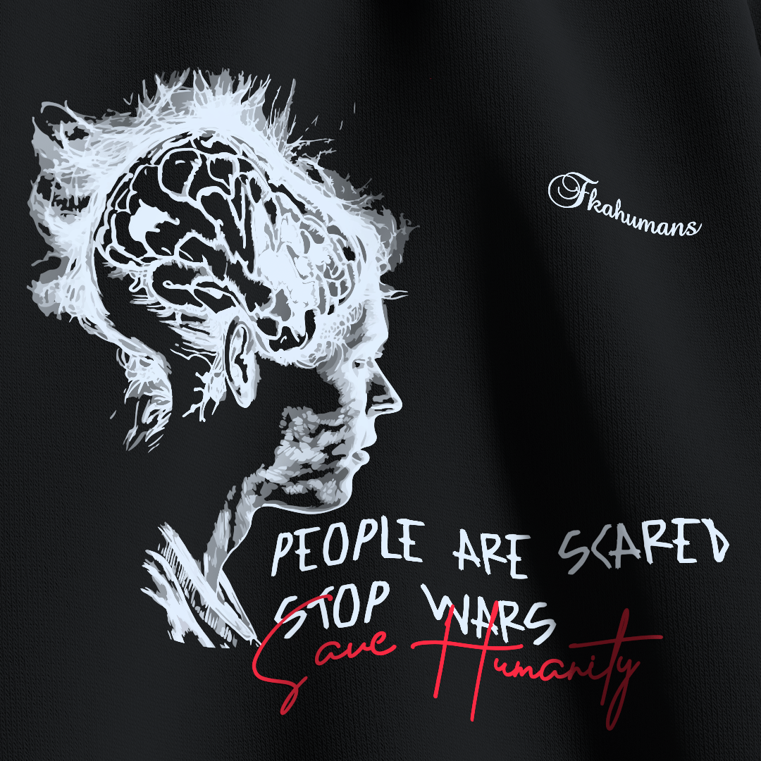 Stop Wars, People Are Scared FKAHumans ® Crew Neck Sweatshirt [UNISEX] - FKAHUMANSOversized Sweatshirt